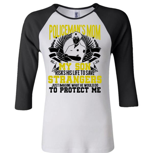 Policeman's Mom T Shirt, Being A Police T Shirt, Awesome T-Shirts