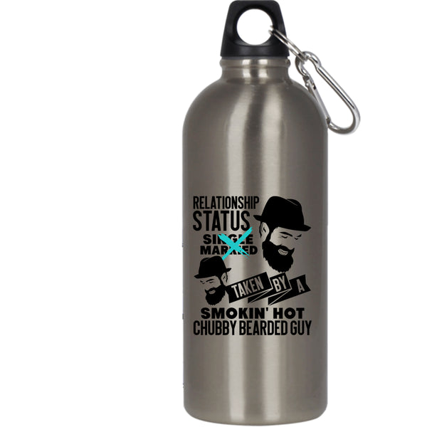 Relationship Status 20 oz Stainless Steel Bottle,Taken By A Hot Chubby Bearded Guy Outdoor Sports Water Bottle