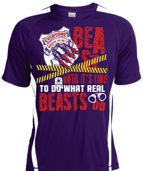It's Time To Do What Real Beasts Do T Shirt, Being A Police T Shirt, Cool Shirt