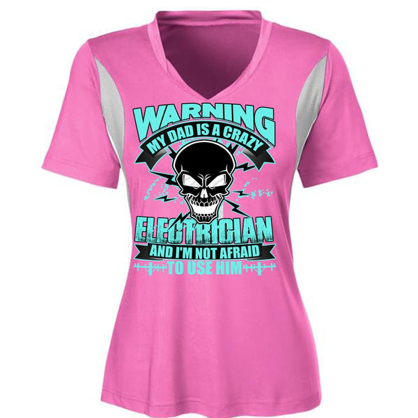 My Dad Is A Crazy Electrician T Shirt, I Love Electrician T Shirt, Awesome T-Shirts