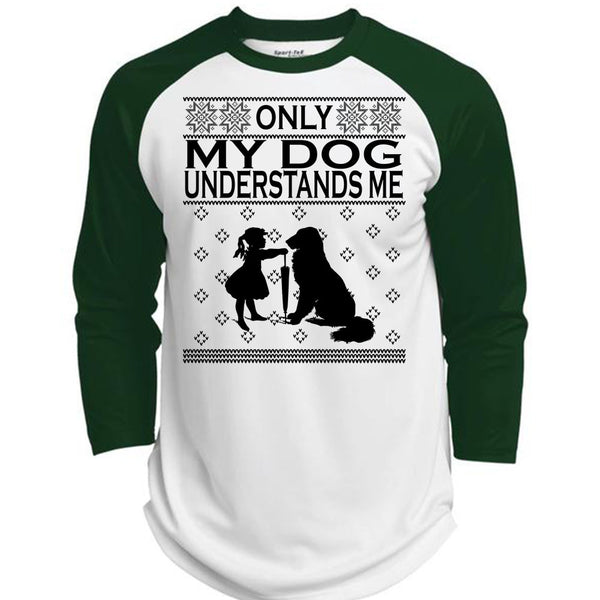 Only My Dog Understands Me T Shirt, Happy New Year T Shirt, Awesome T-Shirts  (Polyester Game Baseball Jersey)