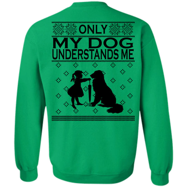 Happy New Year T Shirt, Only My Dog Understands Me Sweatshirt