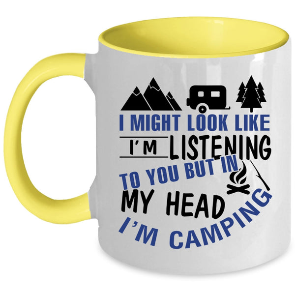 I Love Camping Coffee Mug, In My Head I'm Camping Accent Mug