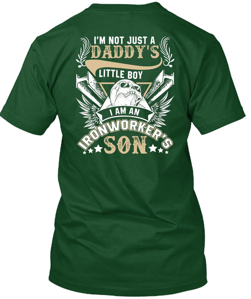 I Am An Ironworker's Son T Shirt, Daddy's Little Boy T Shirt