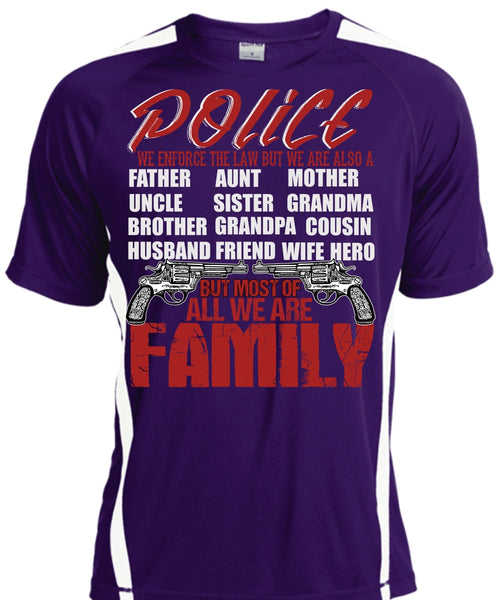 Police We Enforce The Law T Shirt, We Are Family T Shirt, Cool Shirt