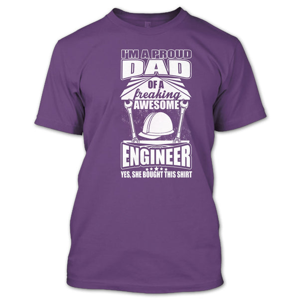 I'm A Proud Dad T Shirt, Coolest Engineer Dad T Shirt