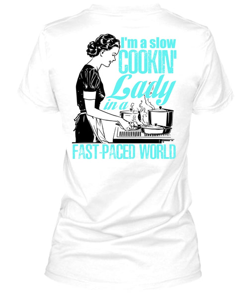 I'm A Slow Cooking Lady T Shirt, I Love Cooking T Shirt