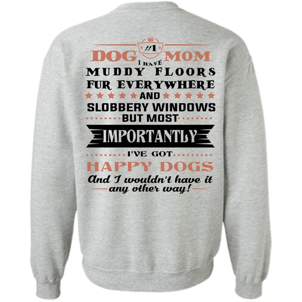 Windows T Shirt, Dog Mom I Have Muddy Floors Fur Sweatshirt