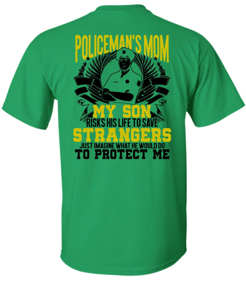 Policeman's Mom T Shirt, Being A Police T Shirt