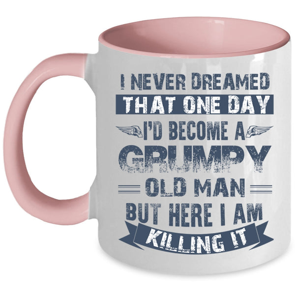 Funny Grandfather Coffee Mug, I'd Become A Grumpy Old Man Accent Mug