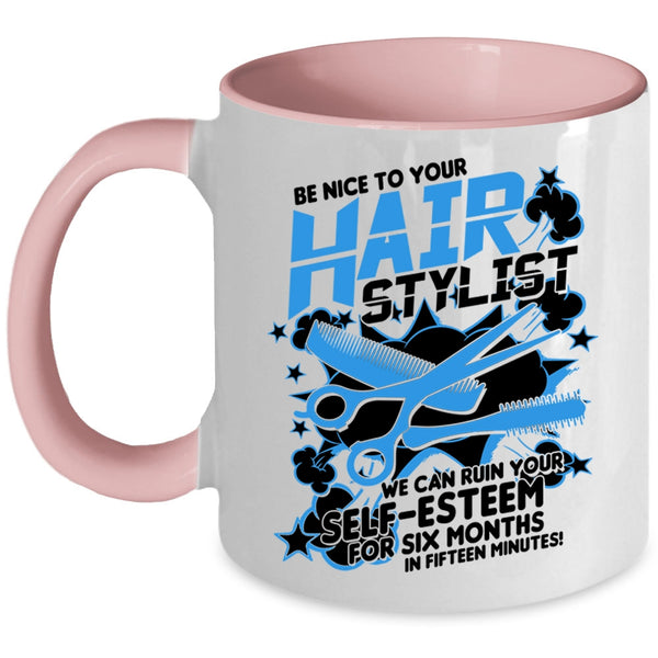 Awesome Hairstylist Coffee Mug, Be Nice To Your Hairstylist Accent Mug