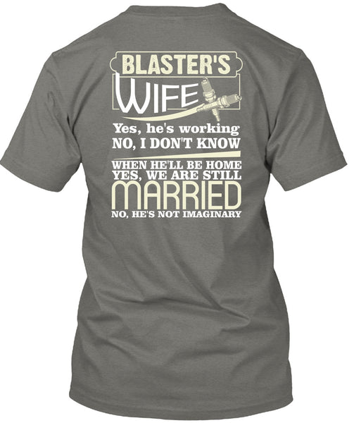 Blaster's Wife T Shirt, We Are Still Married T Shirt
