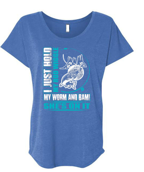 I Just Hold My Rod Wiggle T Shirt, Being A Fisher T Shirt, Cool Shirt (Ladies' Triblend Dolman Sleeve)