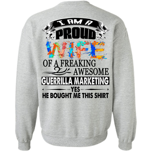 Being A Manager T Shirt, I Am A Proud Of A Freaking Awesome Guerrilla Marketing Sweatshirt