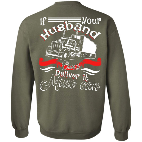Can't Deliver It Mine Can T Shirt, I Love Husband Sweatshirt