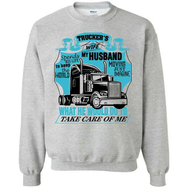 I Am A Trucker's Wife T Shirt, Trucker's Wife Sweatshirt