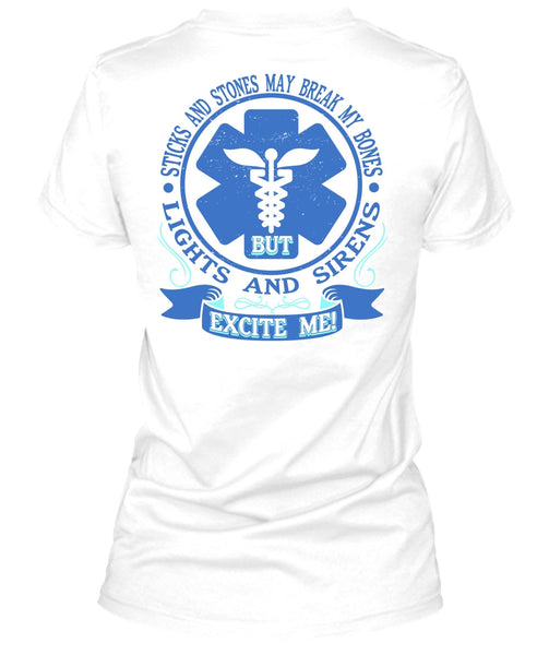 Lights And Sirens Excite Me T Shirt, I Love Nursing T Shirt