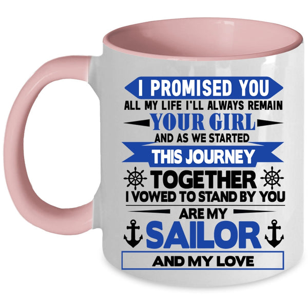Cool Gift For Sailor Coffee Mug, My Sailor And My Love Accent Mug