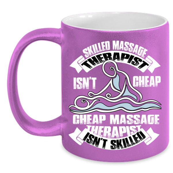 Skilled Massage Therapist Coffee Mug, Cheap Massage Therapist Coffee Cup