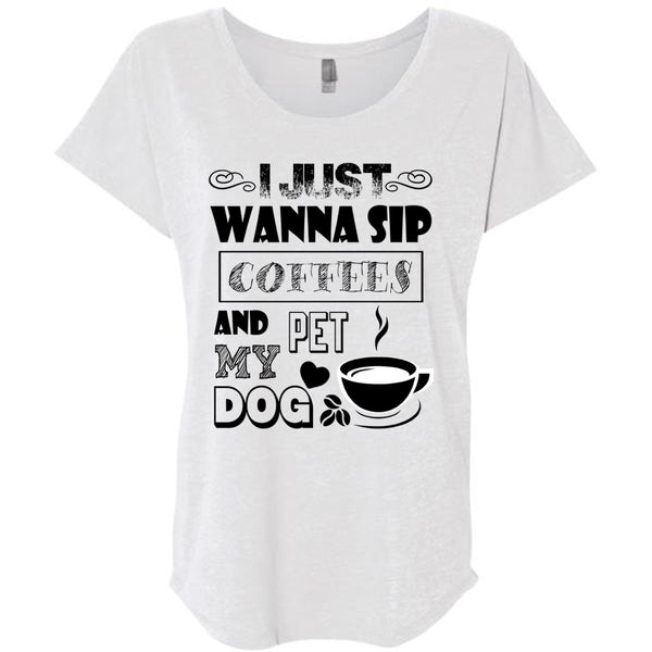 I Just Wanna Sip Coffees And Pet My Dog T Shirt, I Drink Coffee T Shirt, Awesome T-Shirts