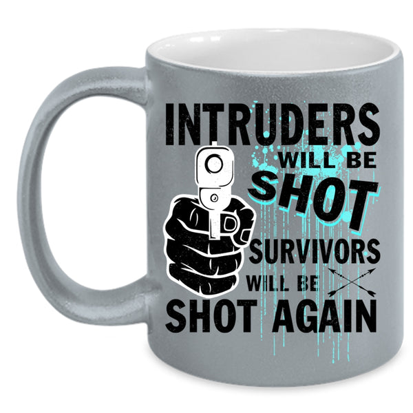 Funny Saying Coffee Mug, Intruders Accent Mug