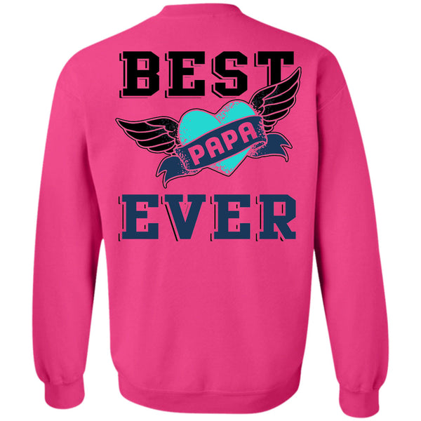 Being A Papa T Shirt, Best Papa Ever Sweatshirt