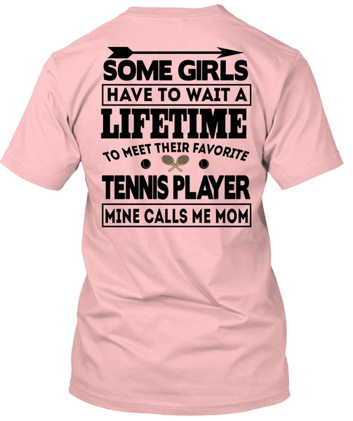 Mine Calls Me Mom T Shirt, I Love Tennis T Shirt