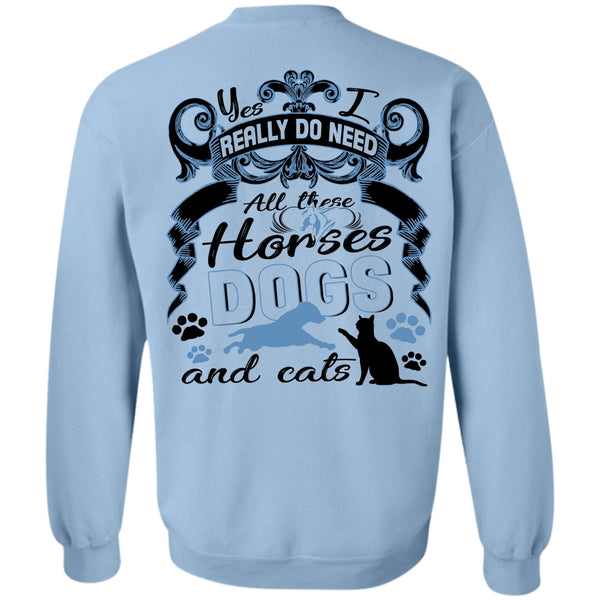 I Love Equestrian T Shirt, All These Horses Dogs And Cats Sweatshirt