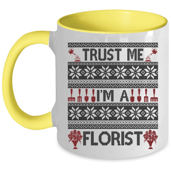 Christmas Gift For Florist Coffee Mug, Trust Me I'm A Florist Accent Mug