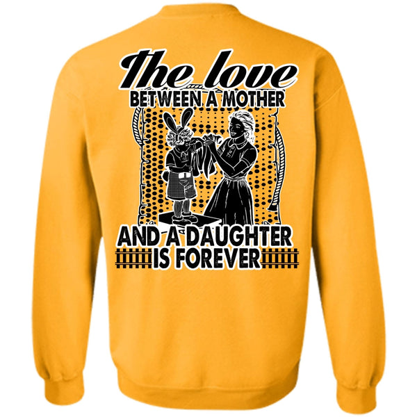 I Love Mom T Shirt, Mother And A Daughter Sweatshirt