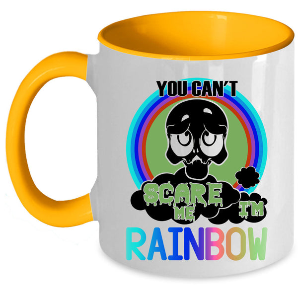 I'm Rainbow Coffee Mug, You Can't Scare Me Accent Mug