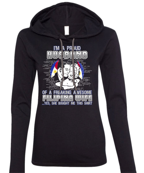 I'm A Proud Husband T Shirt, Filipina Wife T Shirt (Anvil Ladies Ringspun Hooded)