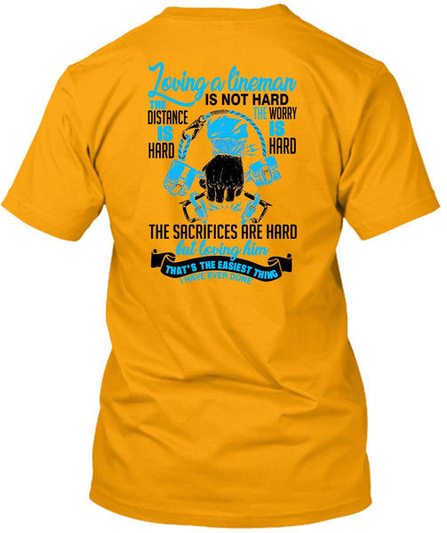 Loving A Lineman T Shirt, Being A Lineman T Shirt