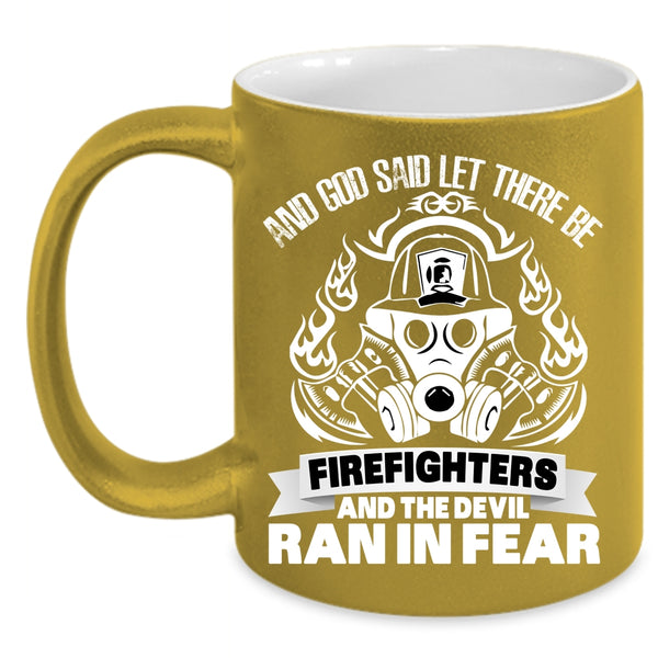 God Said Let There Be Firefighters Coffee Mug, Cool Fireman Coffee Cup