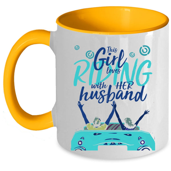 Pretty Girls Coffee Mug, This Girl Loves Riding With Her Husband Accent Mug