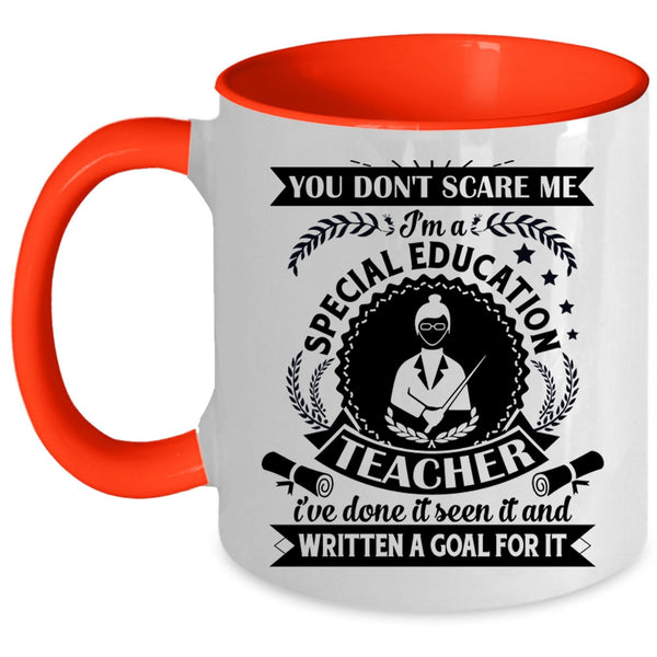 I'm A Special Education Teacher Cup, Funny Teacher Mug