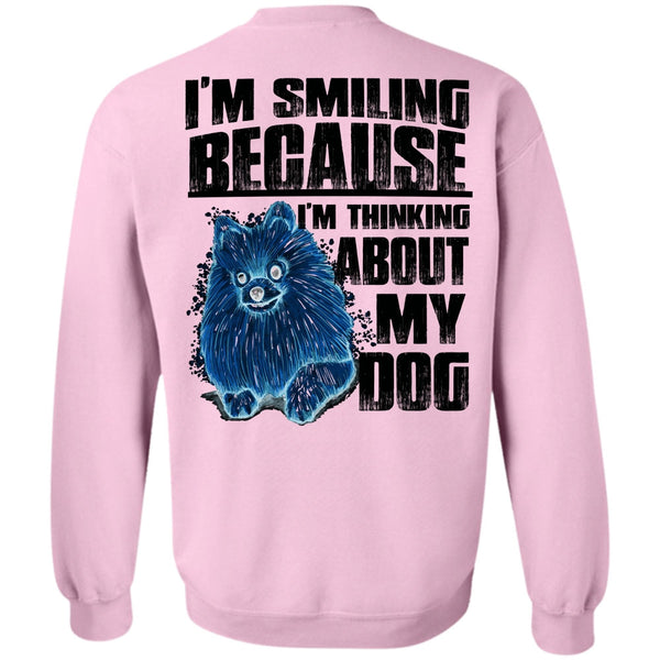 I Love My Dog T Shirt, I'm Thinking About My Dog Sweatshirt