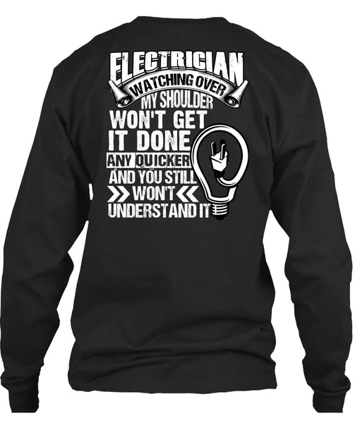 Electrician Watching Over T Shirt, You Still Won't Understand T Shirt