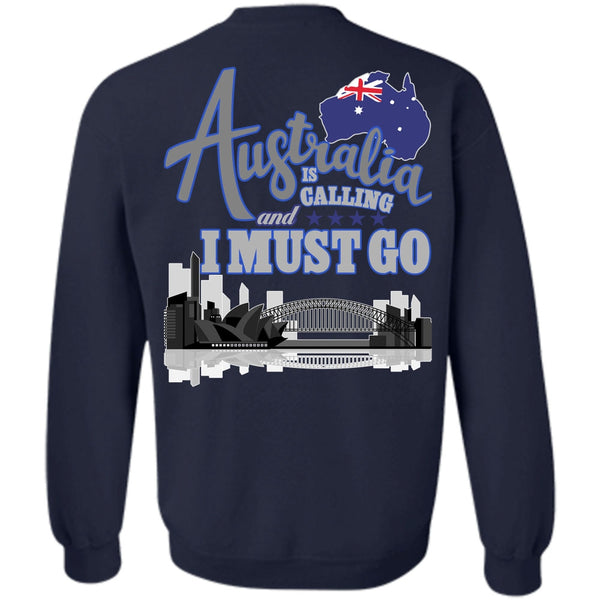 I Must Go T Shirt, I Love Australia Sweatshirt
