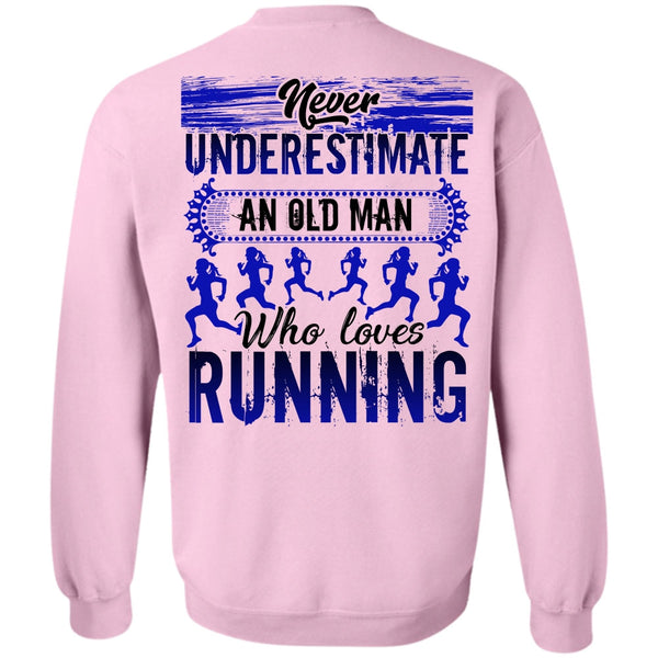 I Love Running T Shirt, Old Man Who Loves Running Sweatshirt