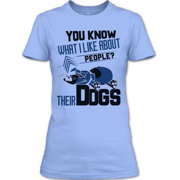 You Know what I Like About People T Shirt, Coolest Dog Lover T Shirt