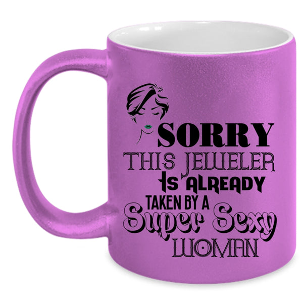 Jeweler's Wife Coffee Mug, This Jeweler Is Already Taken By A Woman Accent Mug