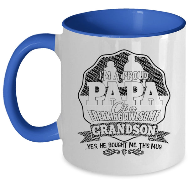 Awesome Grandson Coffee Mug, I'm A Proud Papa Of An Awesome Grandson Accent Mug