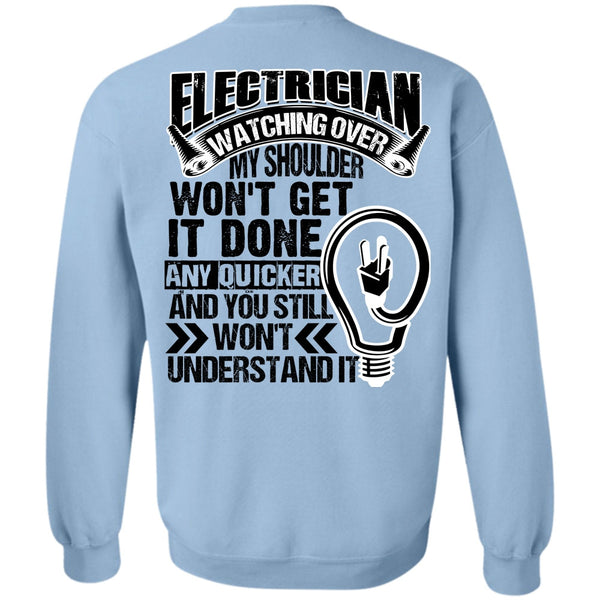 I Love Electrician T Shirt, Electrician Watching Over Sweatshirt