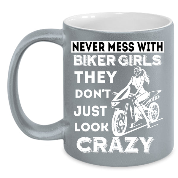 Never Mess With Biker Girls Coffee Mug, Cool Girls Coffee Cup