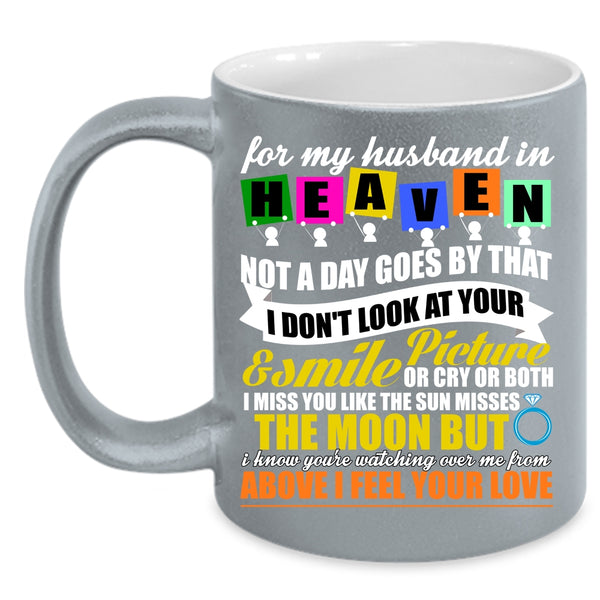 For My Husband In Heaven Coffee Mug, Cool Gift For My Wife Coffee Cup