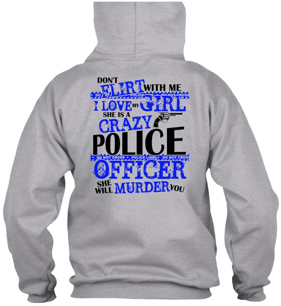 She Is A Crazy Police Officer T Shirt, I Love Police T Shirt