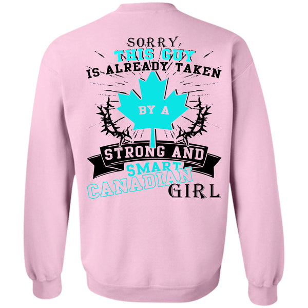 Being A Lady T Shirt, This Guy Is Already Taken By A Smart Canadian Girl Sweatshirt