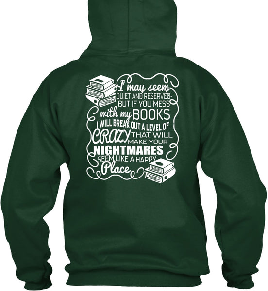 You Mess With My Book T Shirt, Make Your Nightmares T Shirt