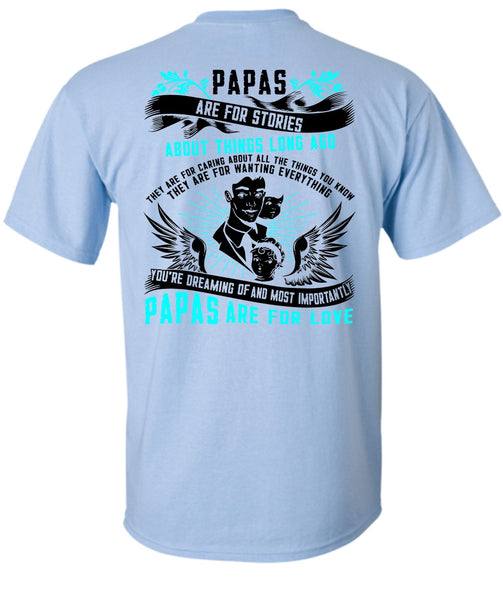 Papas Are For Stories T Shirt, I Love Papa T Shirt
